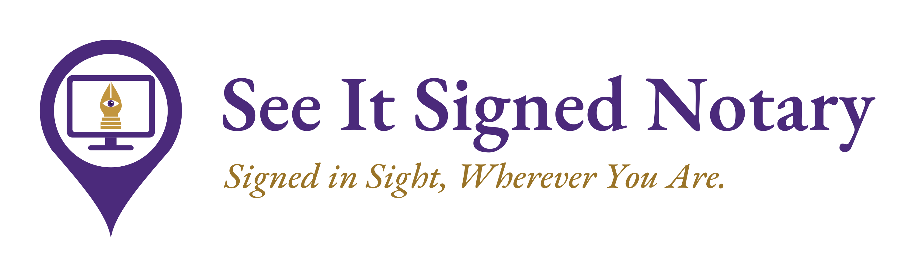 See It Signed Notary: Signed in Sight, Wherever You Are.